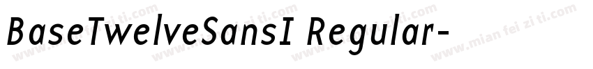 BaseTwelveSansI Regular字体转换